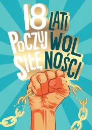 Kartka okolicznościowa, 18 urodziny, Siła wolności