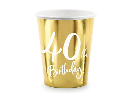 Kubeczki 40th Birthday - 40 urodziny - złoty - 220ml - 6 szt.